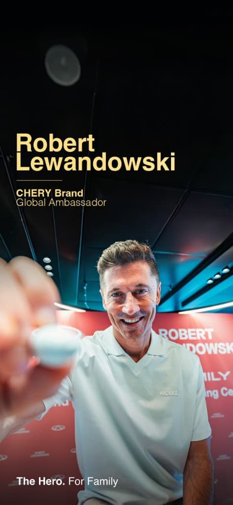 Robert Lewandowski, Chery Brand Global Ambassador